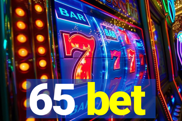 65 bet